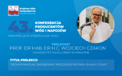 Prezentujemy Prelegentów 43. Ogólnopolskiej Konferencji Producentów Wód i Napojów: Wojciech Czakon