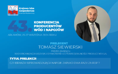 Prezentujemy Prelegentów 43. Ogólnopolskiej Konferencji Producentów Wód i Napojów: Tomasz Siewierski