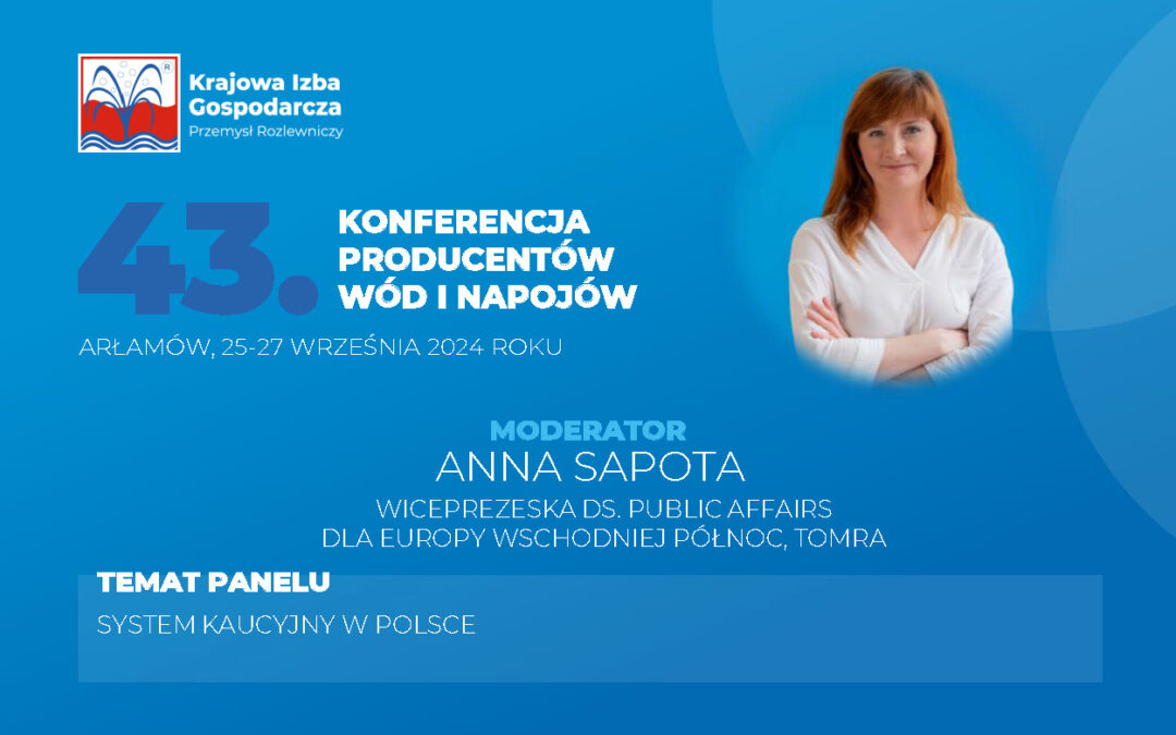 Prezentujemy Gości 43. Ogólnopolskiej Konferencji Producentów Wód i Napojów: Anna Sapota