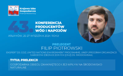 Prezentujemy Prelegentów 43. Ogólnopolskiej Konferencji Producentów Wód i Napojów: Filip Piotrowski