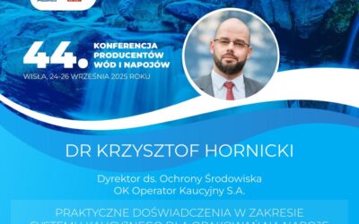 Prezentujemy Prelegentów 44. Ogólnopolskiej Konferencji Producentów Wód i Napojów: dr Krzysztof Hornicki